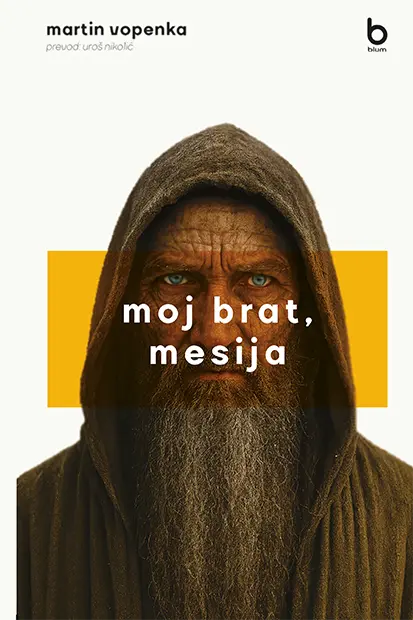 martin vopenak - moj brat, mesija