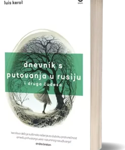 Dnevnik s putovanja u Rusiju i druga čudesa