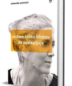 sistem toliko blistav da zaslepljuje
