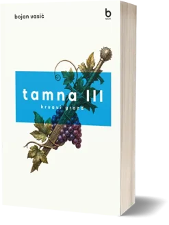 tamna III – krvavi grozd