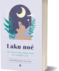 laku noć: holistički priručnik za savršen san