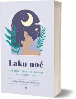 laku noć: holistički priručnik za savršen san