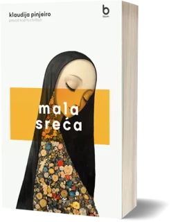 mala sreća - klaudija pinjeiro