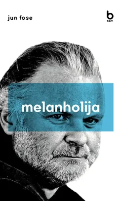 melanholija I i II - jun fose