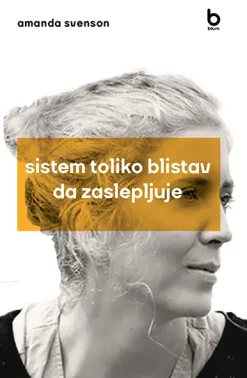 sistem toliko blistav da zaslepljuje